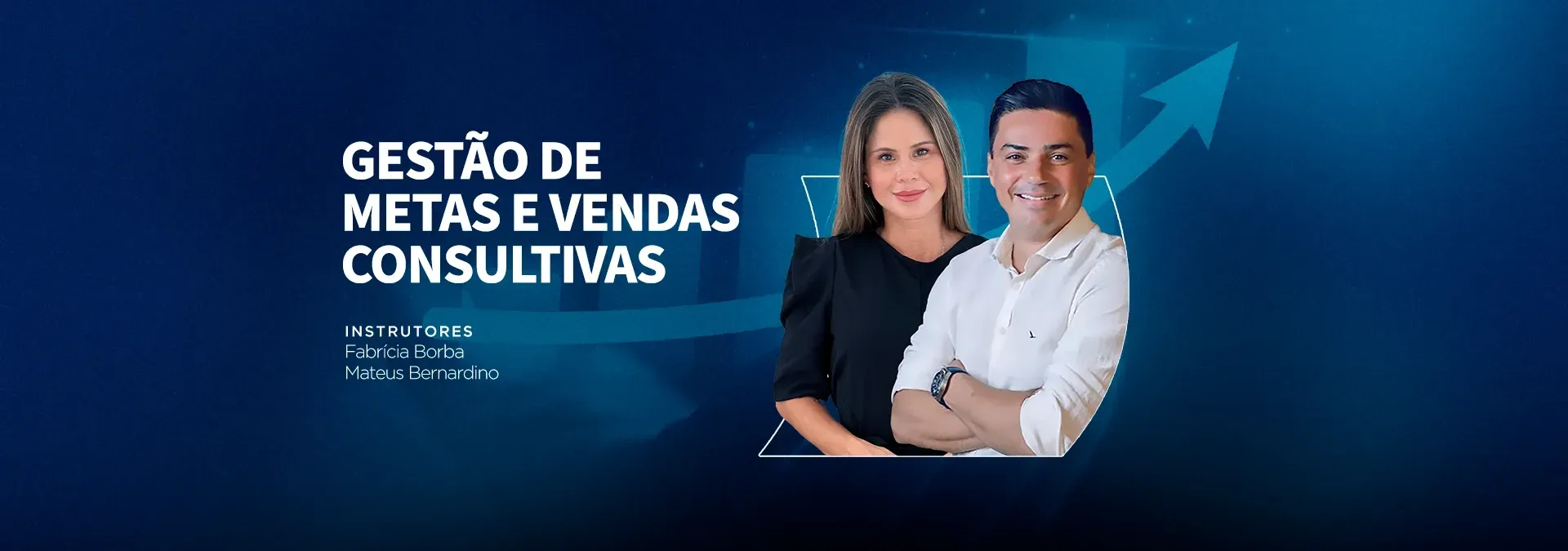 Gestão de Metas e Vendas Consultivas