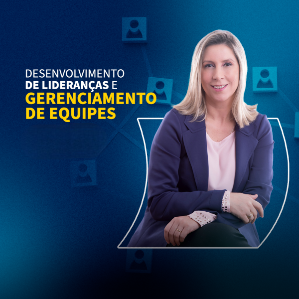 Desenvolvimento de Lideranças e Gerenciamento de Equipes