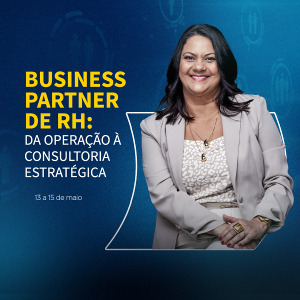 Business Partner de RH: Da Operação à Consultoria Estratégica (MAIO 2025)